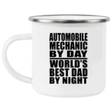 Automobile Mechanic By Day World's Best Dad By Night - 12oz Camping Mug