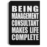Being Management Consultant Makes Life Complete - Canvas Portrait