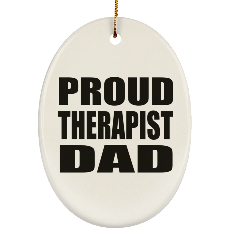 Proud Therapist Dad - Oval Ornament