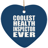 Coolest Health Inspector Ever - Heart Ornament