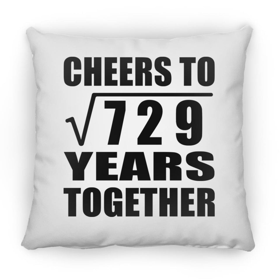 27th Anniversary Cheers To Square Root of 729 Years Together - Throw Pillow