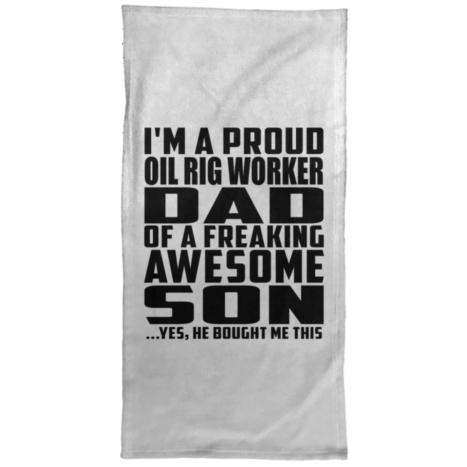 Proud Oil Rig Worker Dad Of Awesome Son - Hand Towel