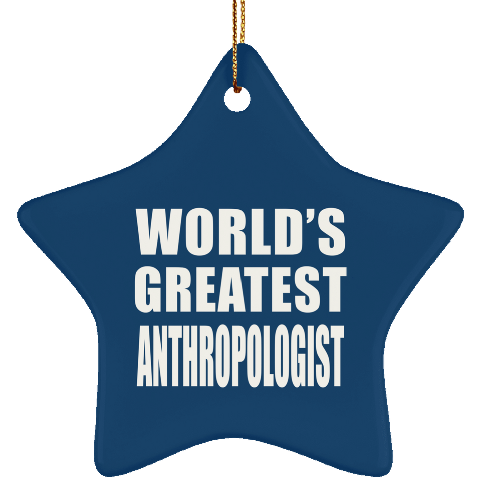 World's Greatest Anthropologist - Star Ornament