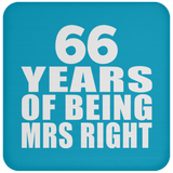 66th Anniversary 66 Years Of Being Mrs Right - Drink Coaster