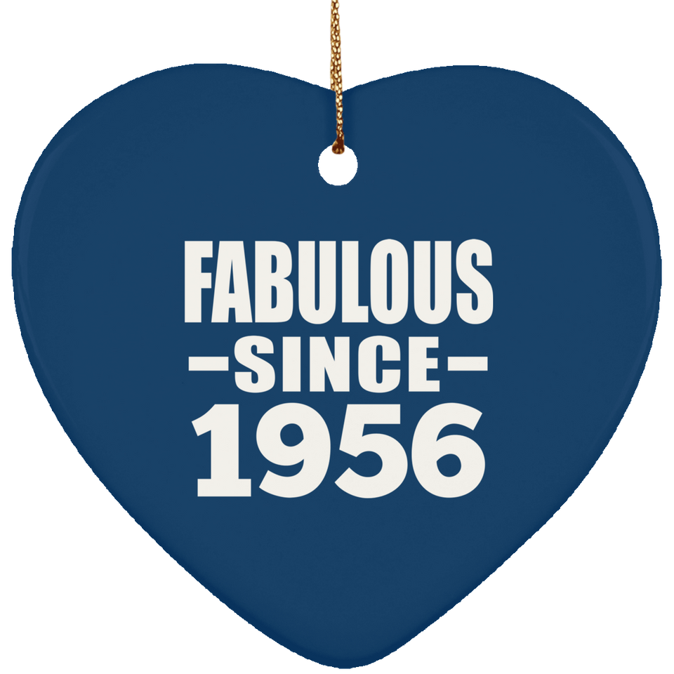 68th Birthday Fabulous Since 1956 - Heart Ornament