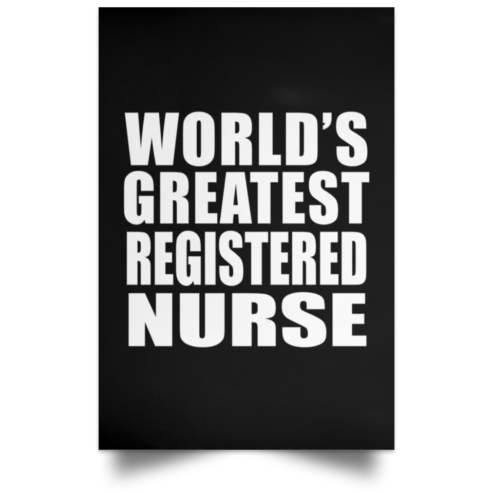 World's Greatest Registered Nurse - Poster Portrait