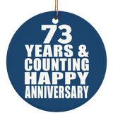 Happy 73rd Anniversary 73 Years & Counting - Circle Ornament