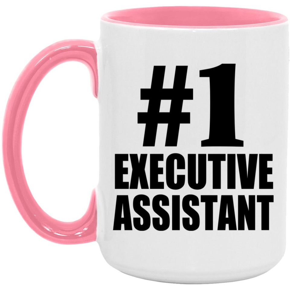 Number One #1 Executive Assistant - 15oz Accent Mug Pink