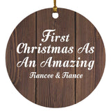 First Christmas As An Amazing Fiancee & Fiance - Circle Ornament D