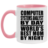 Computer Systems Analyst By Day World's Best Mom By Night - 11oz Accent Mug Pink