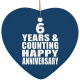 Happy 6th Anniversary 6 Years & Counting - Heart Ornament