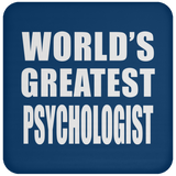World's Greatest Psychologist - Drink Coaster