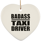 Badass Taxi Driver - Heart Ornament
