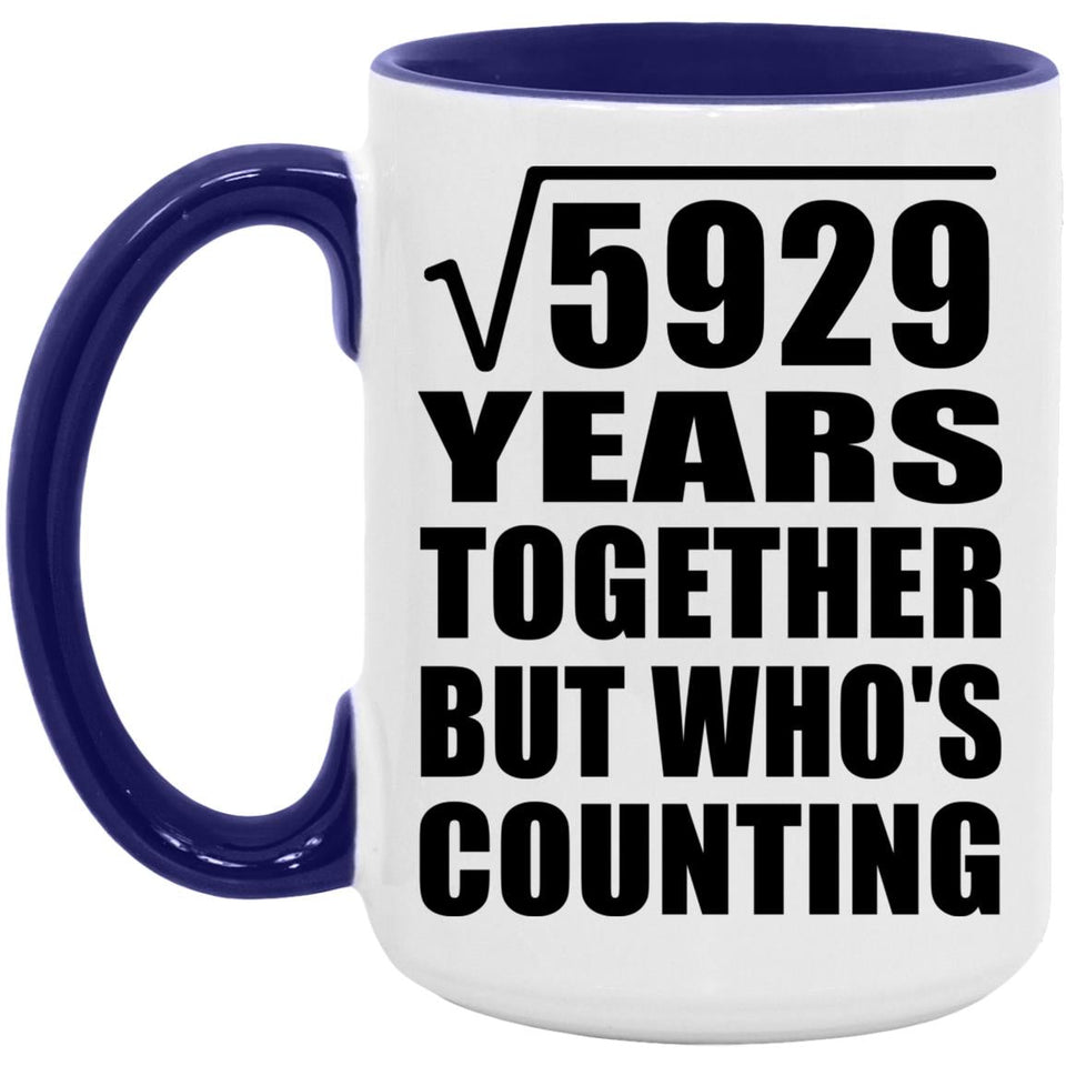 77th Anniversary Square Root of 5929 Years Who's Counting - 15oz Accent Mug Purple