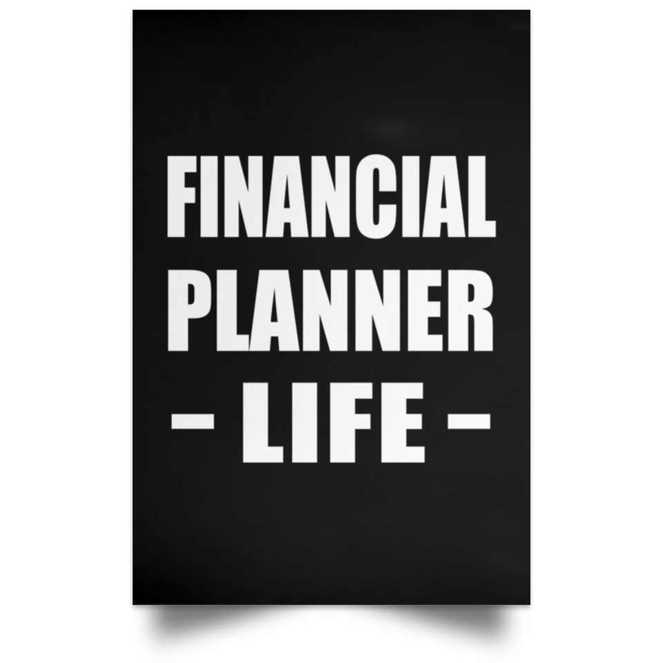Financial Planner Life - Poster Portrait