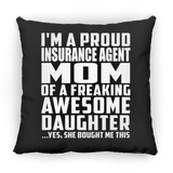 Proud Insurance Agent Mom Of Awesome Daughter - Throw Pillow Black