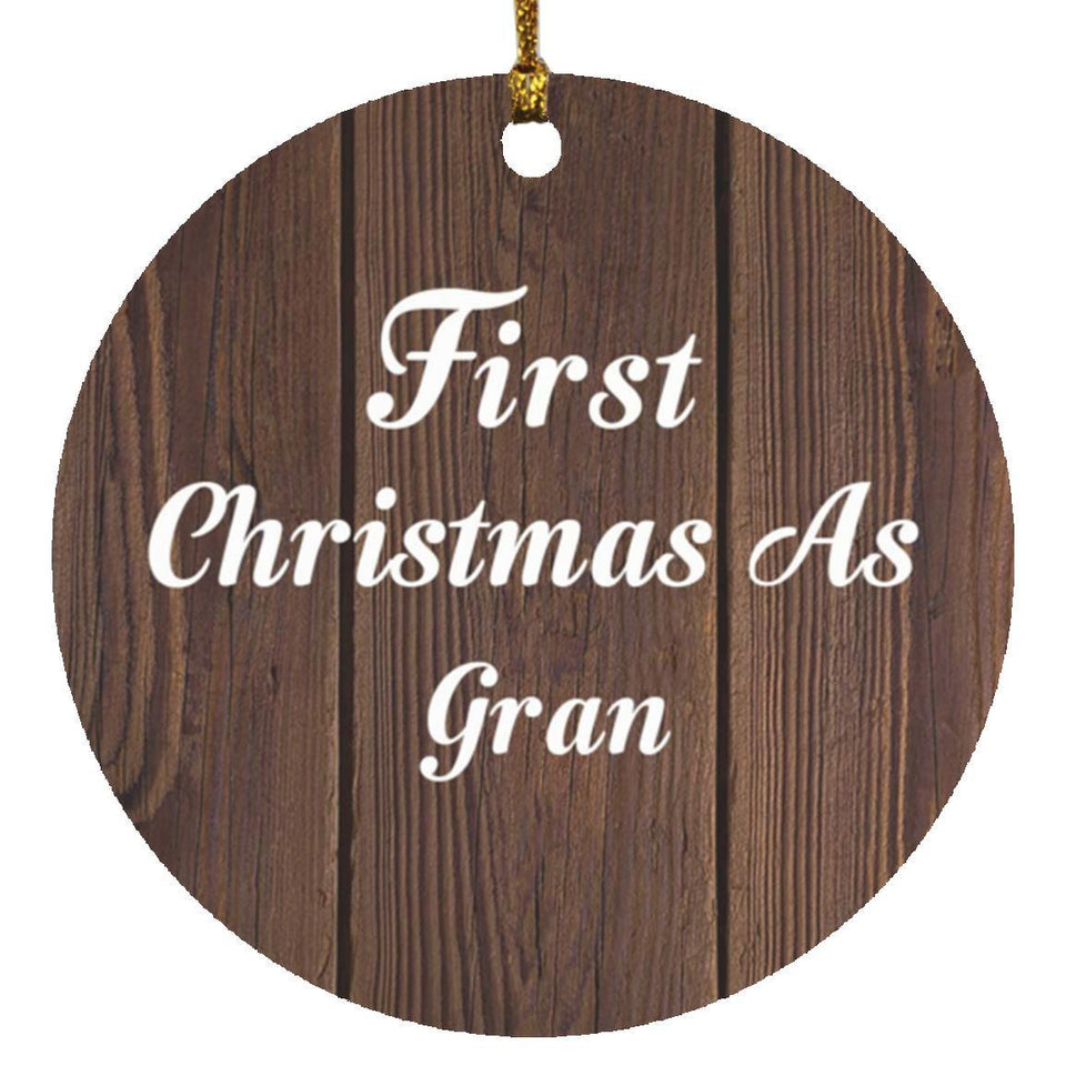 First Christmas As Gran - Circle Ornament D