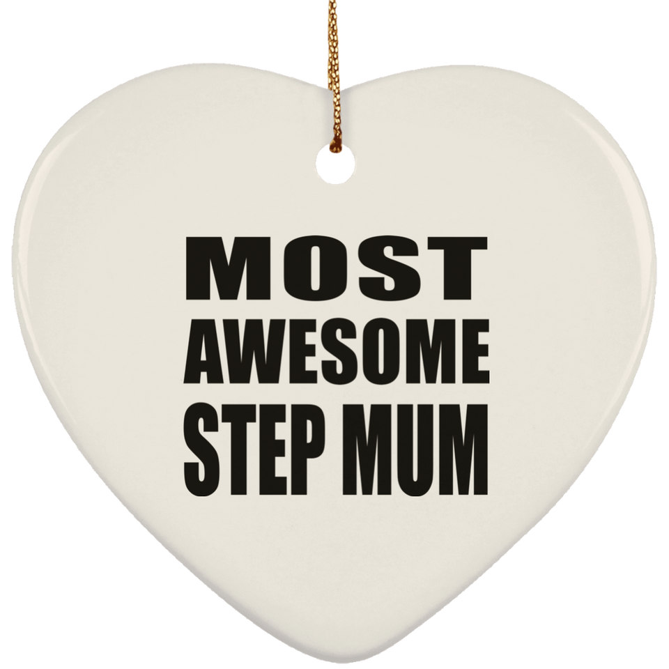 Most Awesome Step Mum - Heart Ornament