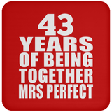 43rd Anniversary 43 Years Of Being Mrs Perfect - Drink Coaster