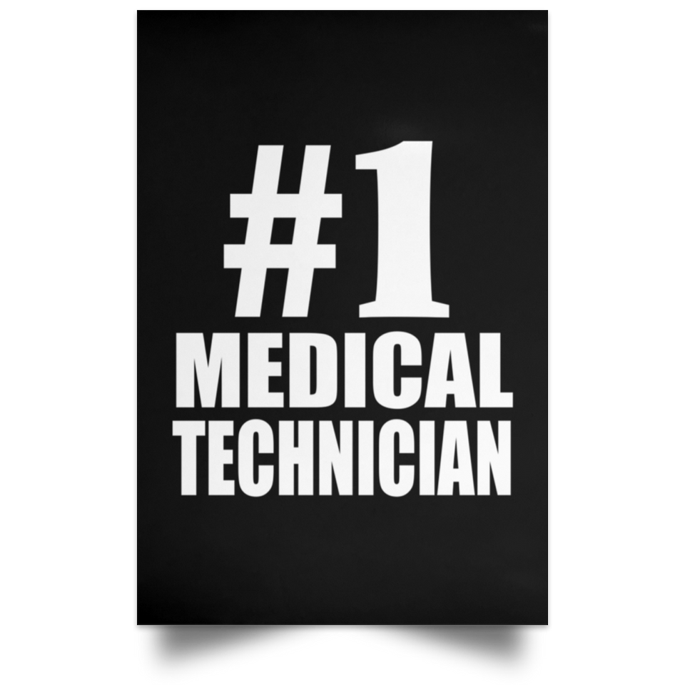 Number One #1 Medical Technician - Poster Portrait