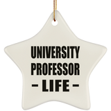 University Professor Life - Star Ornament