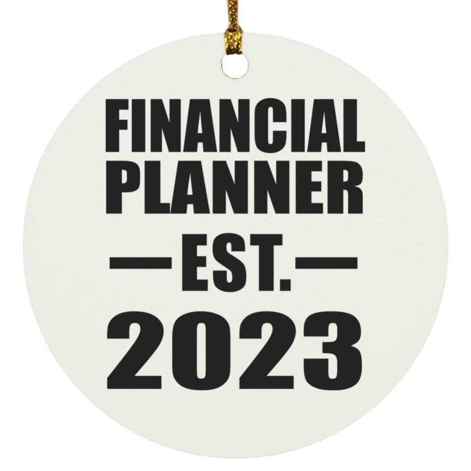 Financial Planner Established EST. 2023 - Circle Ornament