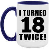 36th Birthday I Turned 18 Twice - 15oz Accent Mug Purple