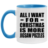 All I Want For Christmas Is More Jigsaw Puzzles - 11oz Accent Mug Blue