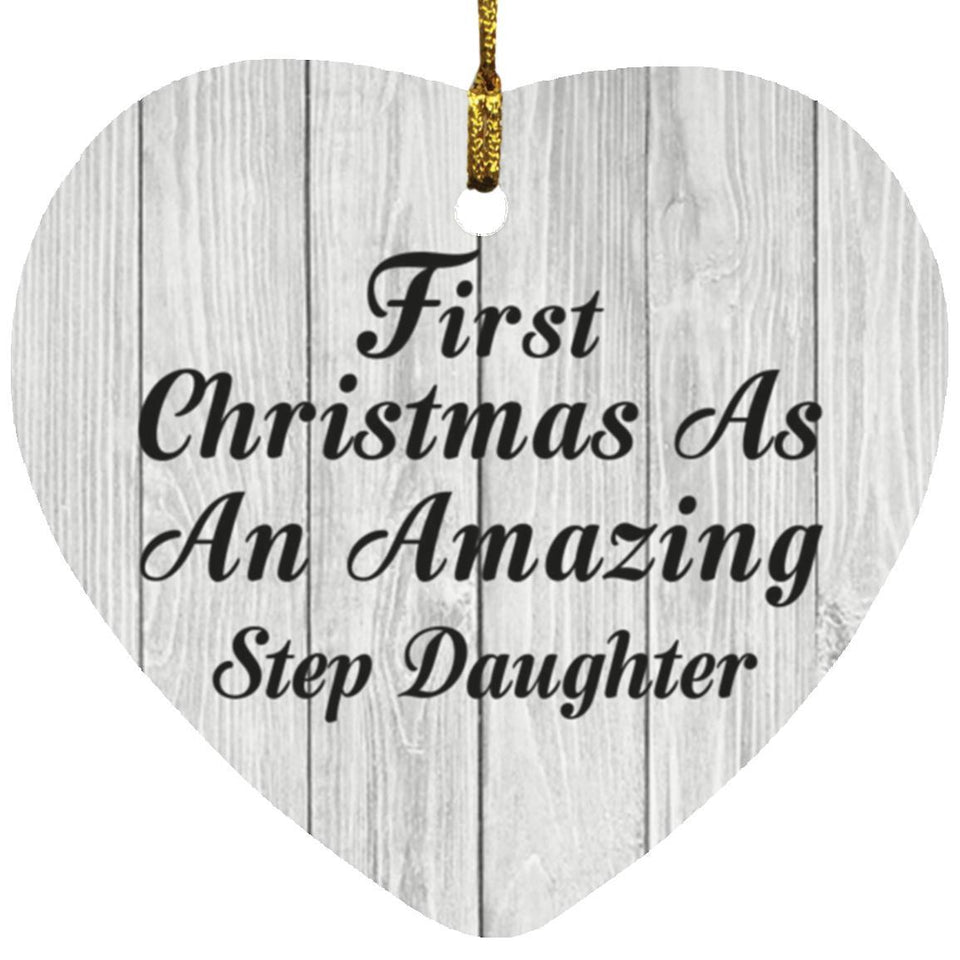 First Christmas As An Amazing Step Daughter - Heart Ornament F