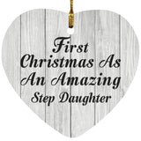 First Christmas As An Amazing Step Daughter - Heart Ornament F