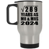 17th Anniversary Square Root of 289 Years As Mr & Mrs 2024 - Silver Travel Mug