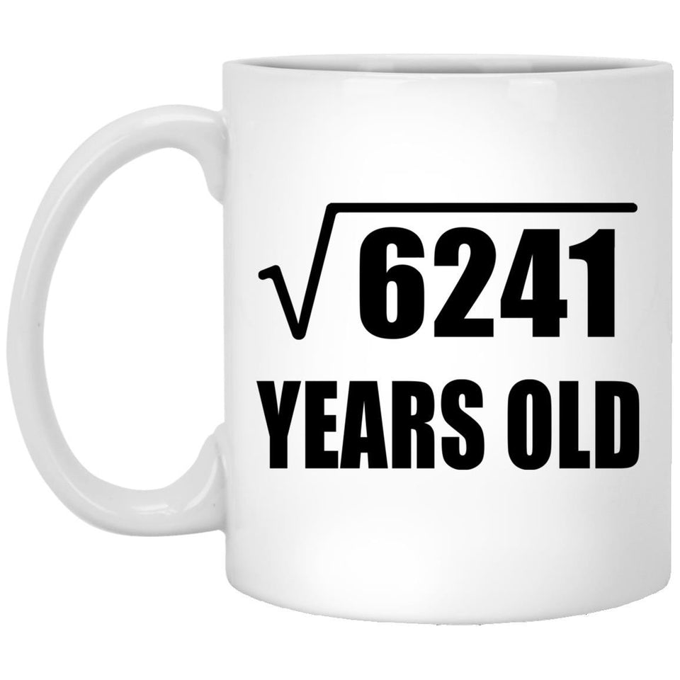 79th Birthday Square Root of 6241 Years Old - 11oz Coffee Mug