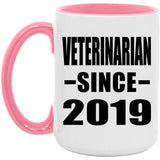 Veterinarian Since 2019 - 15oz Accent Mug Pink