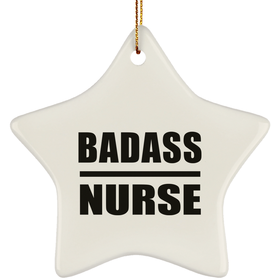 Badass Nurse - Star Ornament