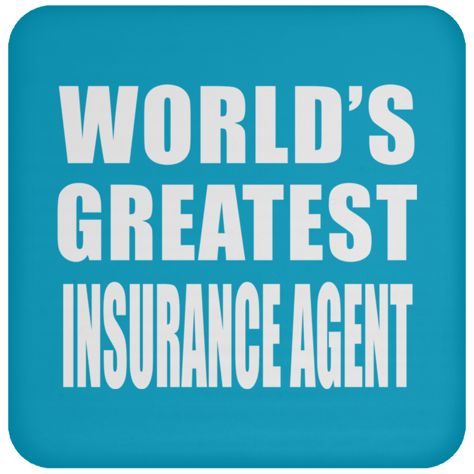 World's Greatest Insurance Agent - Drink Coaster