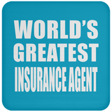 World's Greatest Insurance Agent - Drink Coaster