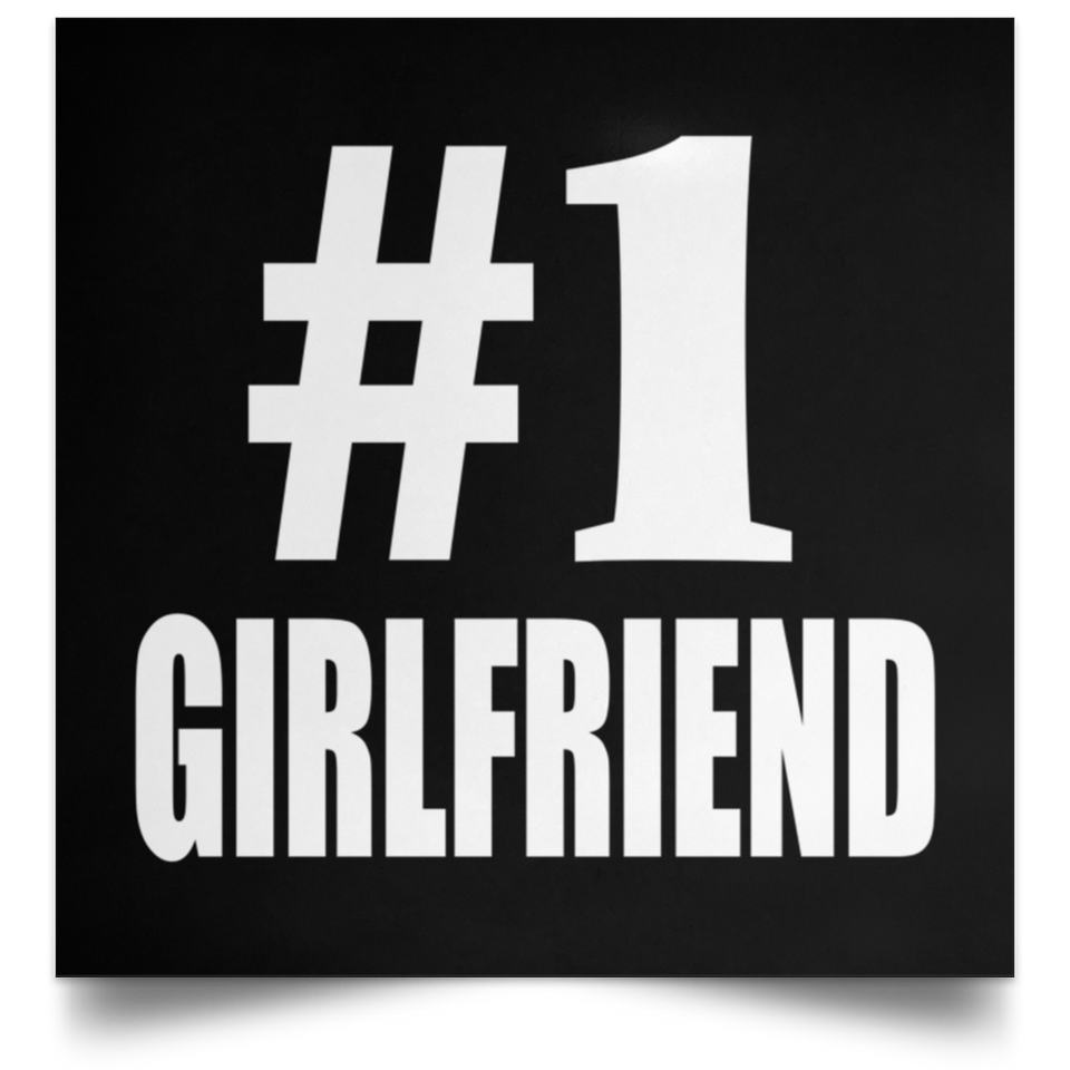 Number One #1 Girlfriend - Poster Square