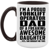 Proud Forklift Operator Dad Of Awesome Daughter - 15oz Accent Mug Black