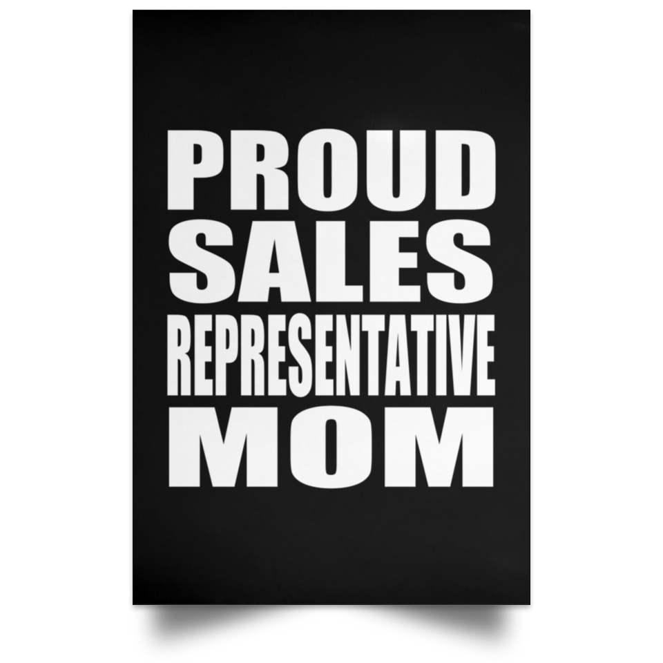 Proud Sales Representative Mom - Poster Portrait