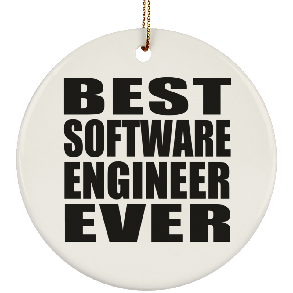 Best Software Engineer Ever - Circle Ornament
