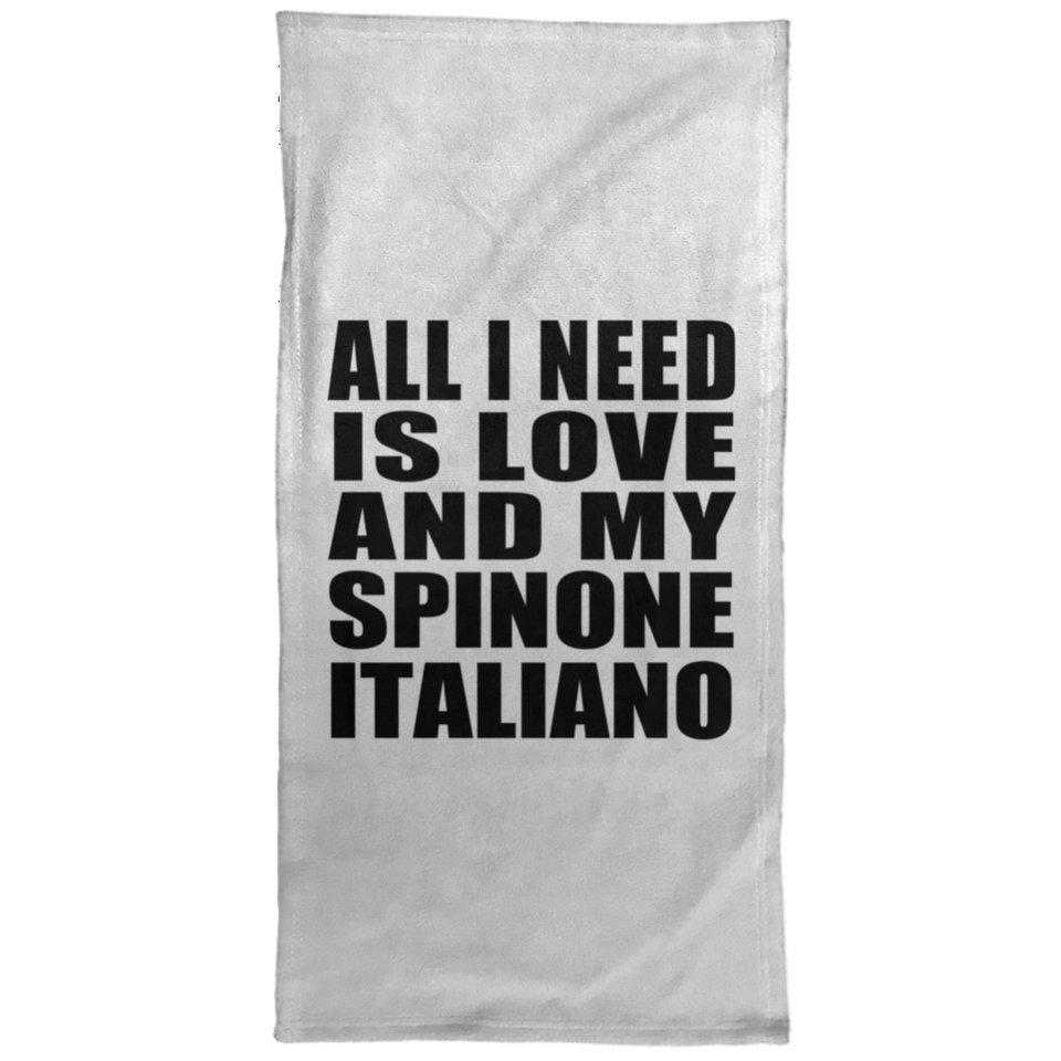 All I Need Is Love And My Spinone Italiano - Hand Towel