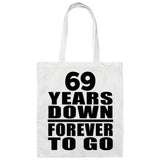 69th Anniversary 69 Years Down Forever to Go - Tote Bag White