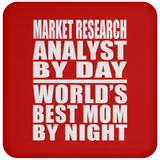 Market Research Analyst By Day World's Best Mom By Night - Drink Coaster