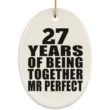 27th Anniversary 27 Years Of Being Mr Perfect - Oval Ornament