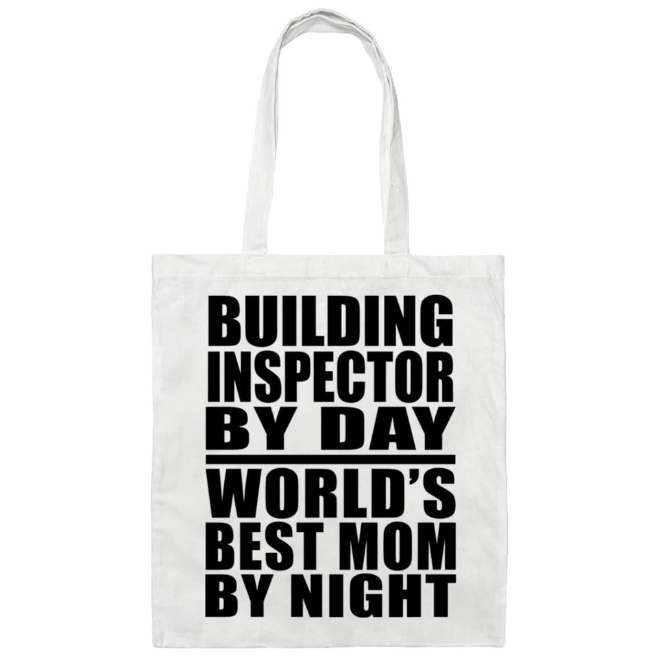 Building Inspector By Day World's Best Mom By Night - Tote Bag White