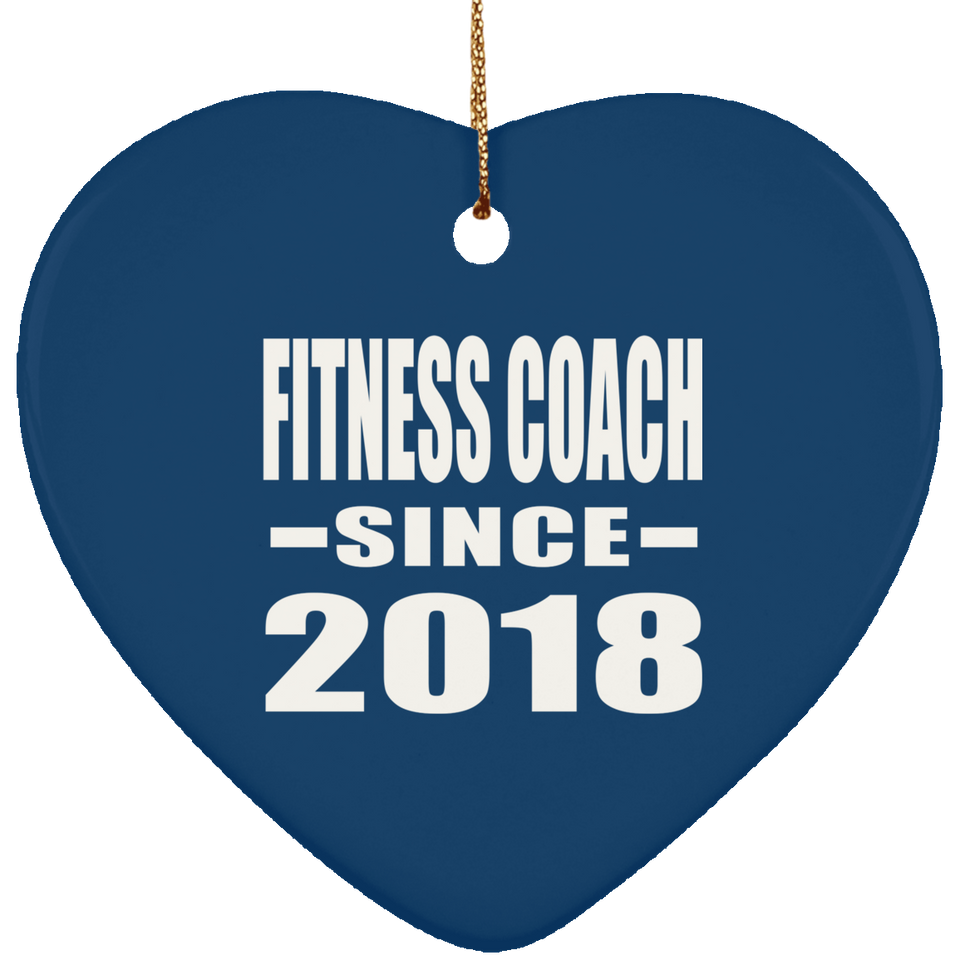 Fitness Coach Since 2018 - Heart Ornament
