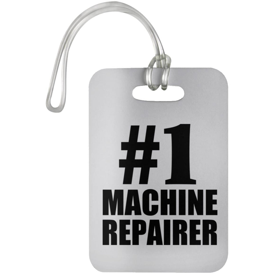 Number One #1 Machine Repairer - Luggage Bag Tag