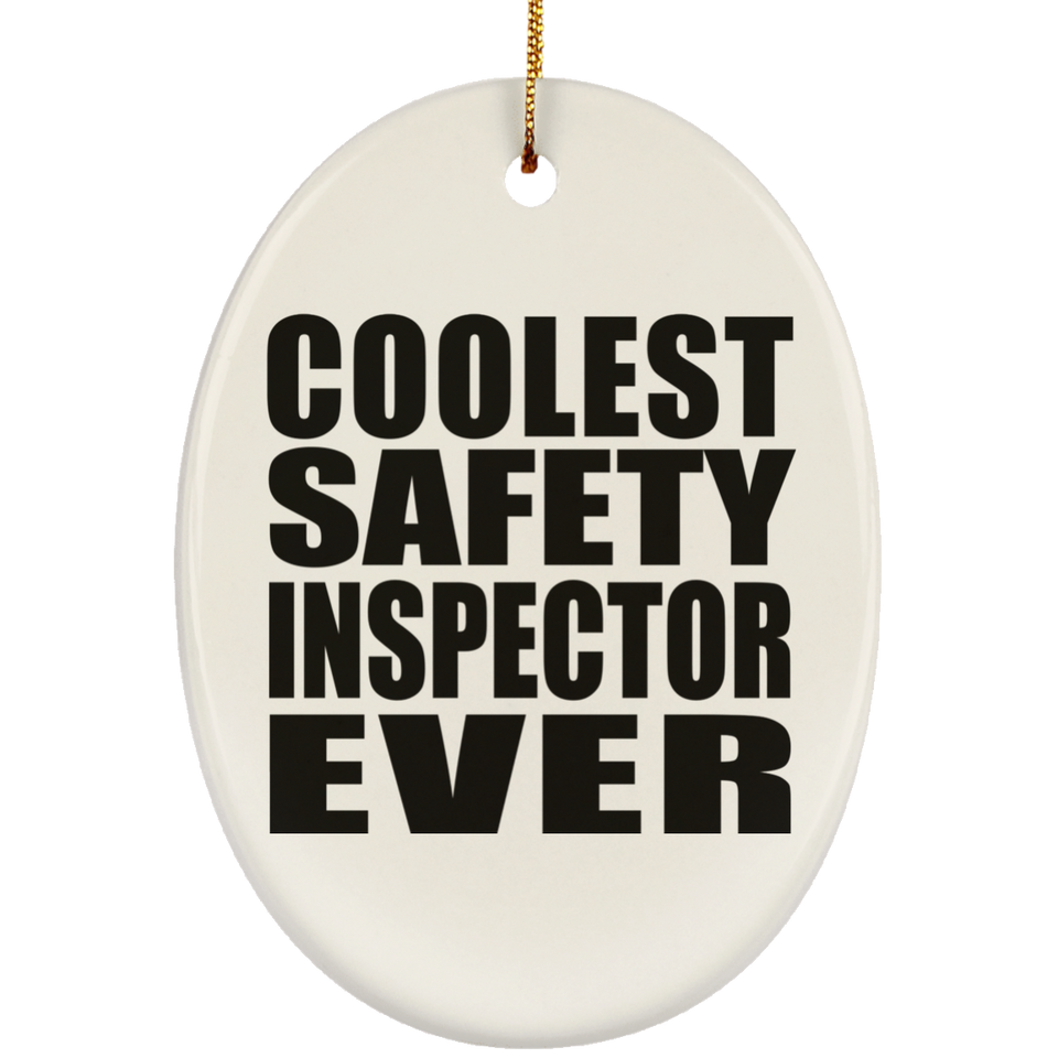 Coolest Safety Inspector Ever - Oval Ornament