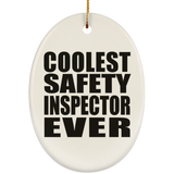 Coolest Safety Inspector Ever - Oval Ornament