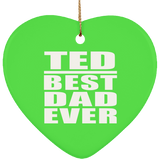 Ted Best Dad Ever - Heart Ornament